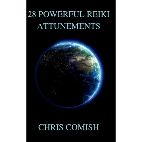28 Powerful Reiki Attunements