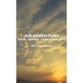 Air Adventure: Paris - Sahara - Timbuctoo (1933)