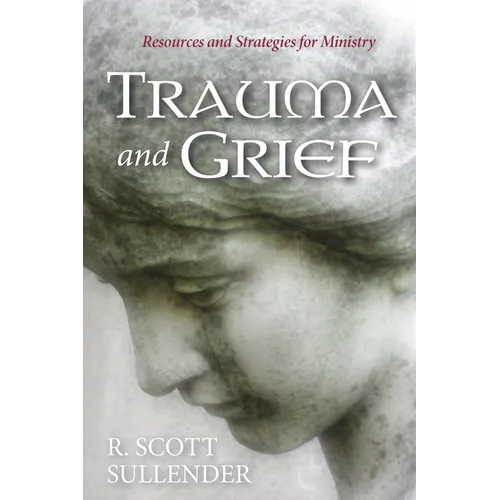 Trauma and Grief: Resources and Strategies for Ministry