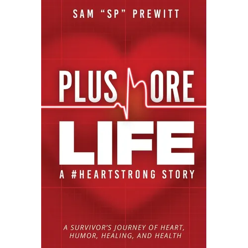 Plus More Life: A #HeartStrong Story