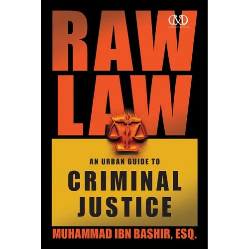 Raw Law: An Urban Guide to Criminal Justice