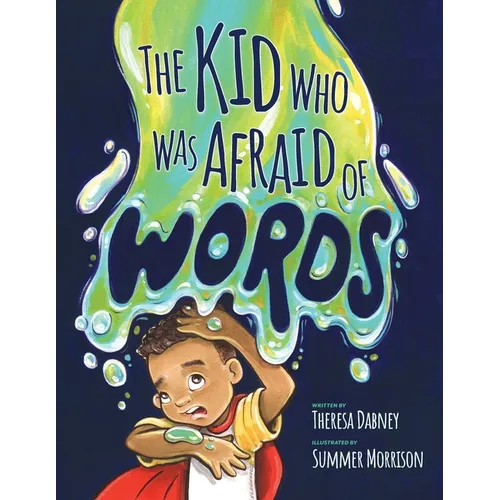 The Kid Who Was Afraid of Words