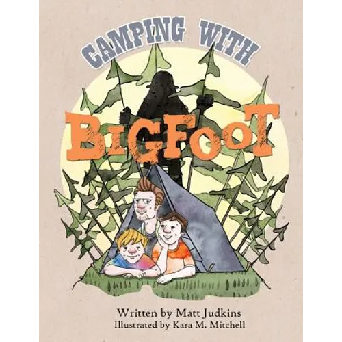 Camping With Bigfoot