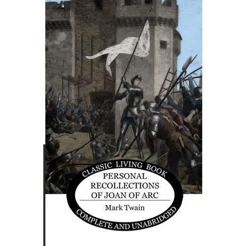 Personal Recollections of Joan of Arc