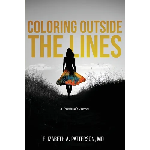 Coloring Outside The Lines: a Trailblazer Journey
