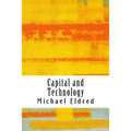 Capital and Technology: Marx and Heidegger