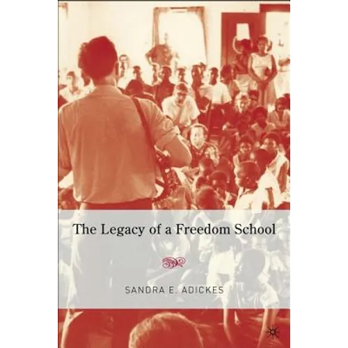 The Legacy of a Freedom School