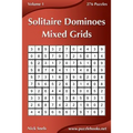 Solitaire Dominoes Mixed Grids - Volume 1 - 276 Puzzles