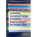 Facilitating Conceptual Change in Students' Understanding of the Periodic Table