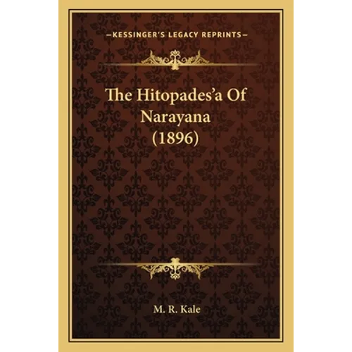 The Hitopades'a Of Narayana (1896)