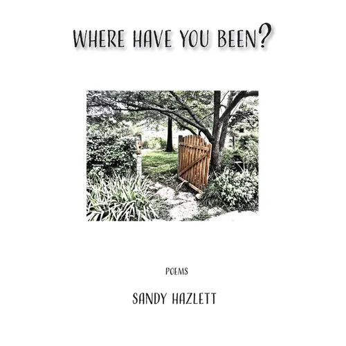 Where Have You Been?