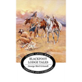 Blackfoot Lodge Tales