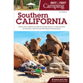 Best Tent Camping: Southern California: Your Car-Camping Guide to Scenic Beauty, the Sounds of Nature, and an Escape from Civilization