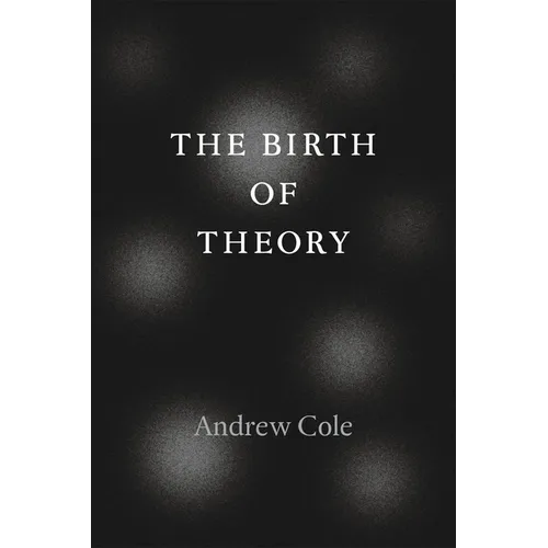 The Birth of Theory