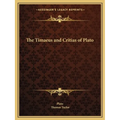 The Timaeus and Critias of Plato