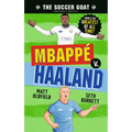 The Soccer Goat: Mbappã(c) V. Haaland