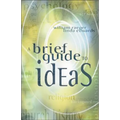 A Brief Guide to Ideas