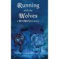 Running with the Wolves