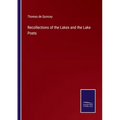 Recollections of the Lakes and the Lake Poets