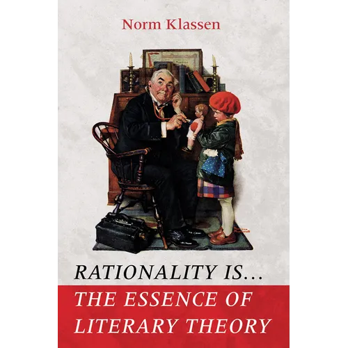 Rationality Is . . . the Essence of Literary Theory