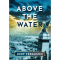 Above the Water