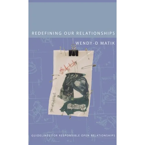 Redefining Our Relationships: Guidelines for Responsible Open Relationships