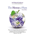 The Heresy of Ham, Revised Edition