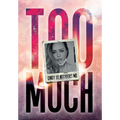 Too Much