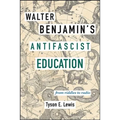 Walter Benjamin's Antifascist Education: From Riddles to Radio