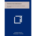Defense And Diplomacy: The Soldier And The Conduct Of Foreign Relations