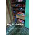Fragile Kinships: Child Welfare and Well-Being in Japan