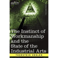The Instinct of Workmanship and the State of the Industrial Arts