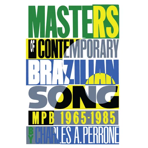 Masters of Contemporary Brazilian Song: Mpb, 1965-1985