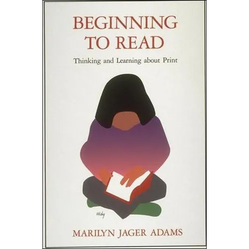 Beginning to Read: Thinking and Learning about Print