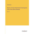 Reports of Cases Determined in the Supreme Court of the State of Nevada: Vol. VI