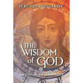 The Wisdom of God: An Outline of Sophiology