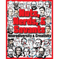 Nuts, Nerds, & Savants: Neurodiversity & Creativity