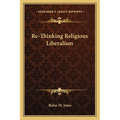 Re-Thinking Religious Liberalism