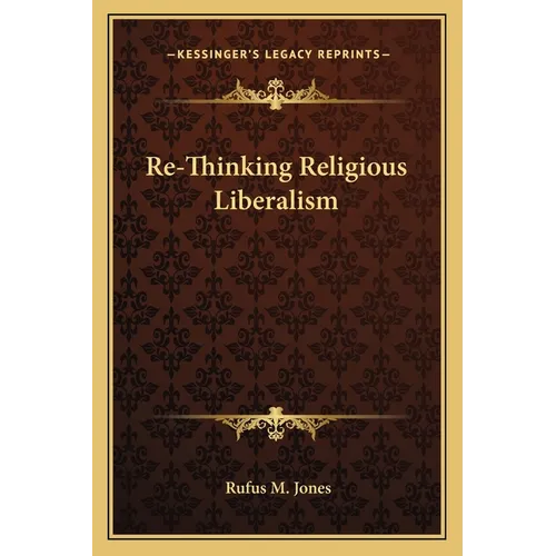 Re-Thinking Religious Liberalism