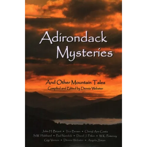 Adirondack Mysteries: And Other Mountain Tales