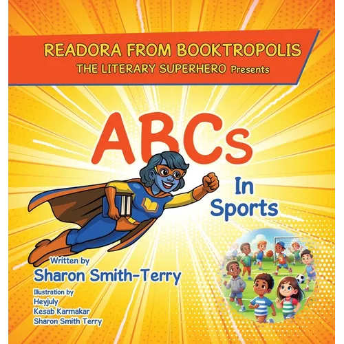 READORA FROM BOOKTROPOLIS The Literary Superhero: Presents ABCs In Sports