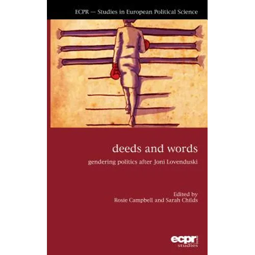 Deeds and Words: Gendering Politics after Joni Lovenduski
