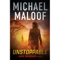 Unstoppable: Dark Secrets, Deadly Betrayal, and a Global Conspiracy