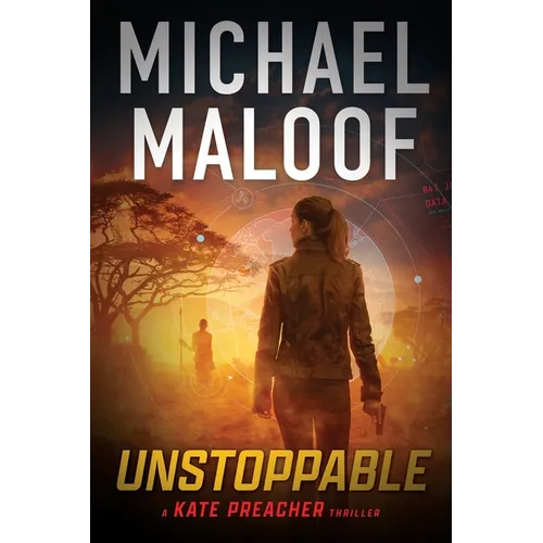Unstoppable: Dark Secrets, Deadly Betrayal, and a Global Conspiracy