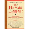 The Human Element: A Course in Resourceful Thinking
