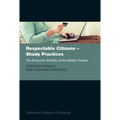 Respectable Citizens - Shady Practices: The Economic Morality of the Middle Classes