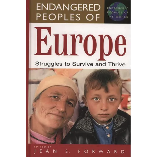 Endangered Peoples of Europe: Struggles to Survive and Thrive