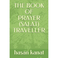 The Book of Prayer (Salat) Travellers