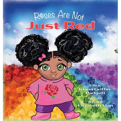 Roses Are Not Just Red