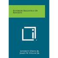 Exterior Ballistics Of Rockets